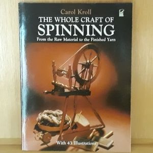 Vintage: The Whole Craft of Spinning From the Raw Material to the Finished Yarn